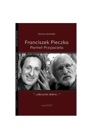 Franciszek Pieczka. Portret Przyjaciela