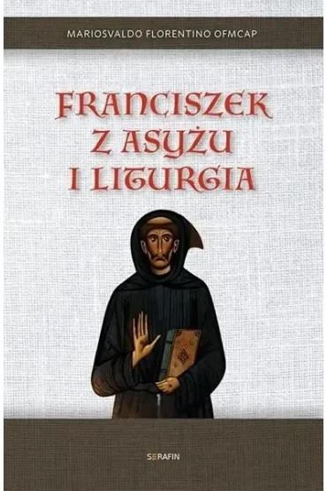Franciszek z Asyżu i liturgia