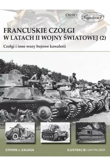 Francuskie czołgi w latach II wojny światowej (2) Czołgi i inne wozy bojowe kawalerii