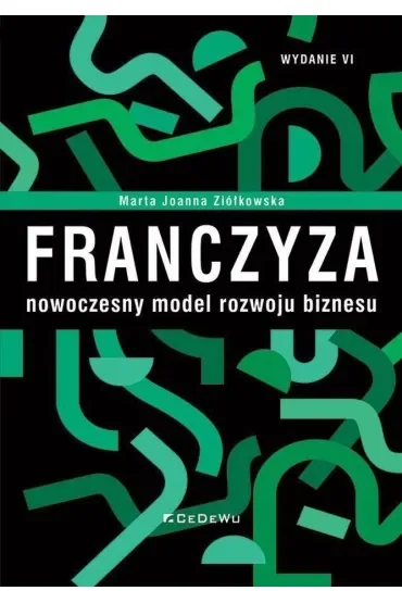 Franczyza – nowoczesny model rozwoju biznesu