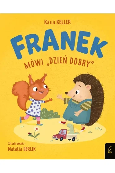 Franek mówi "dzień dobry". Jeżyk Franek
