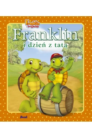 Franklin i przyjaciele. Franklin i dzień z tatą