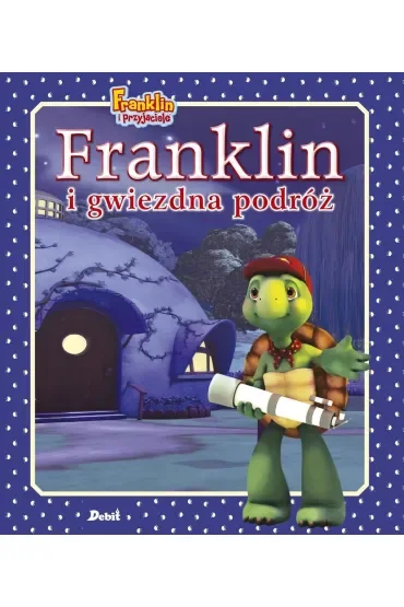 Franklin i przyjaciele. Franklin i gwiezdna podróż