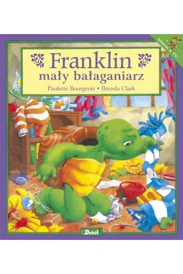 Franklin. Franklin mały bałaganiarz