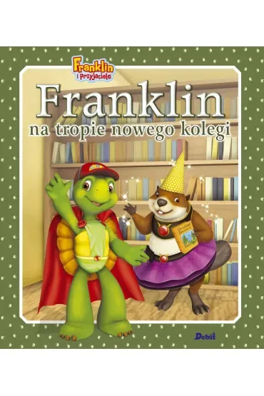 Franklin na tropie nowego kolegi