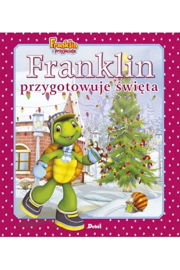 Franklin przygotowuje święta. Franklin i przyjaciele