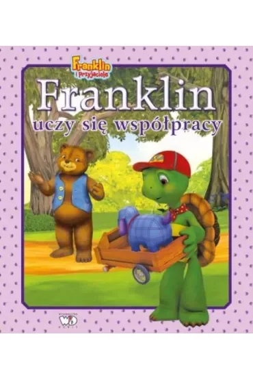 Franklin uczy się współpracy. Franklin i przyjaciele