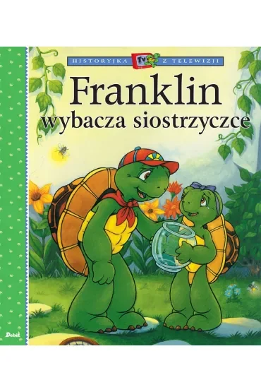 Historyjka z telewizji. Franklin wybacza siostrzyczce