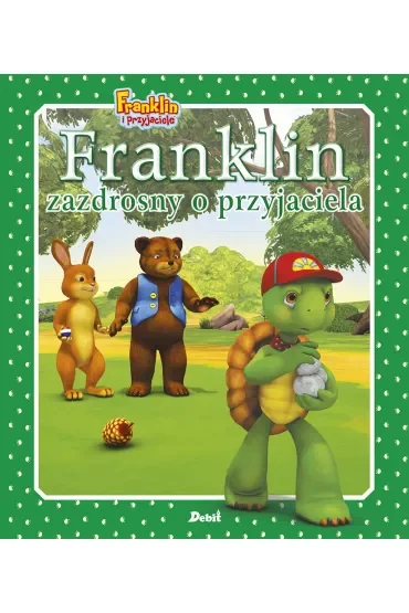 Franklin i przyjaciele. Franklin zazdrosny o przyjaciela