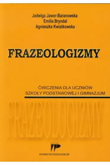 Frazeologizmy. Ćw. dla uczniów SP i GIM