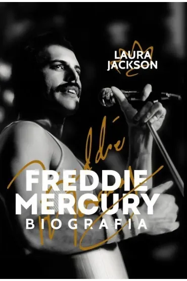 Freddie Mercury. Biografia