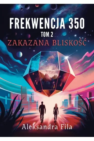 Zakazana bliskość. Frekwencja 350. Tom 2