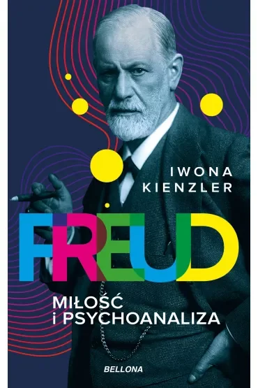 Freud. Miłość i psychoanaliza