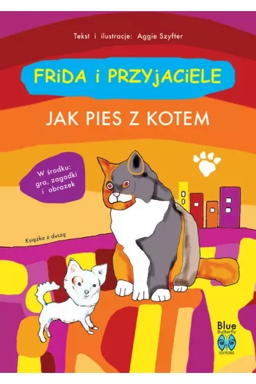 Jak pies z kotem. Frida i przyjaciele