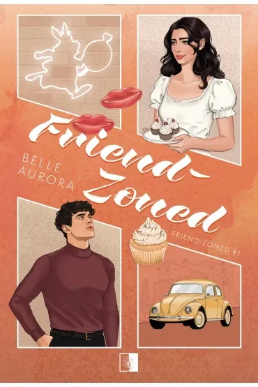 Friend-Zoned. Seria Friend-Zoned. Tom 1