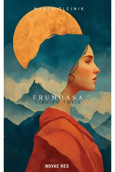 Frumoasa. Ślad po Tobie