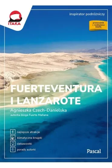Fuerteventura i Lanzarote. Inspirator podróżniczy