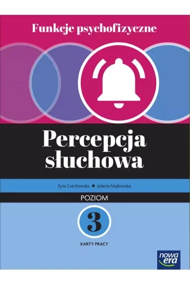 Funkcje psychofizyczne. Percepcja słuchowa. Poziom 3. Karty pracy