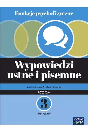 Funkcje psychofizyczne. Wypowiedzi ustne i pisemne. Poziom 3. Karty pracy
