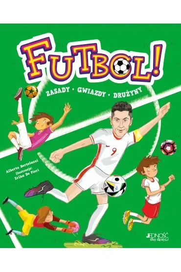 Futbol! Zasady, gwiazdy, drużyny