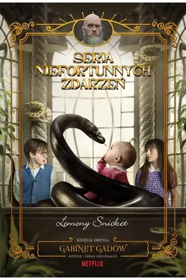 Gabinet gadów. Seria niefortunnych zdarzeń. Tom 2