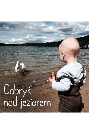 Gabryś nad jeziorem