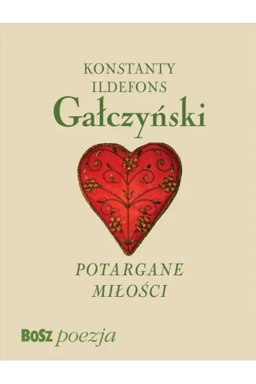 Gałczyński. Potargane Miłości