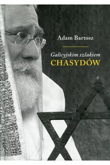 Galicyjskim szlakiem chasydów