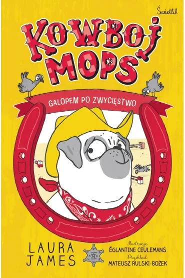 Galopem po zwycięstwo. Kowboj Mops