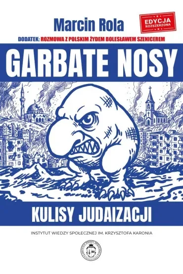 Garbate nosy. Kulisy judaizacji