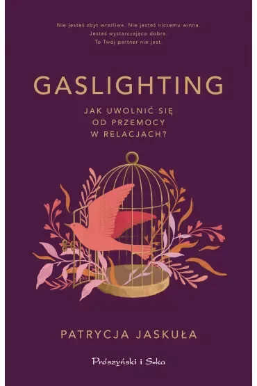 Gaslighting. Jak uwolnić się od przemocy w relacjach