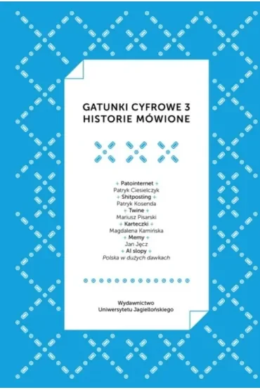 Gatunki cyfrowe 3. Historie mówione