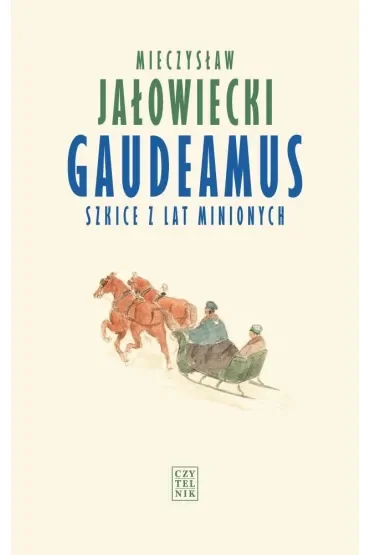 Gaudeamus. Szkice z lat minionych