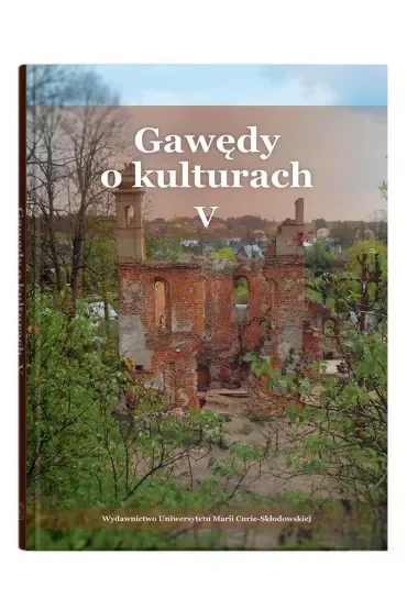 Gawędy o kulturach V