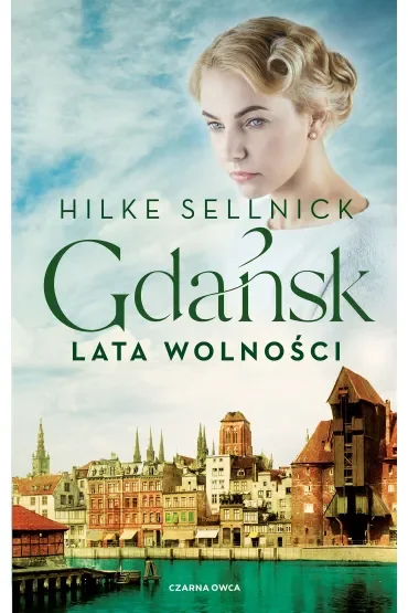 Lata wolności. Gdańsk. Tom 3