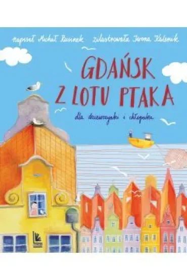 Gdańsk z lotu ptaka dla dziewczynki i chłopaka