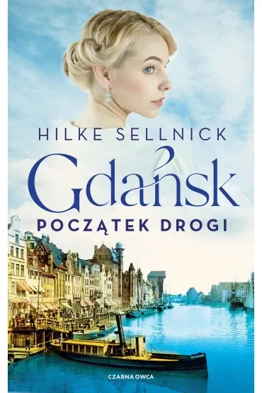 Gdańsk. Początek drogi