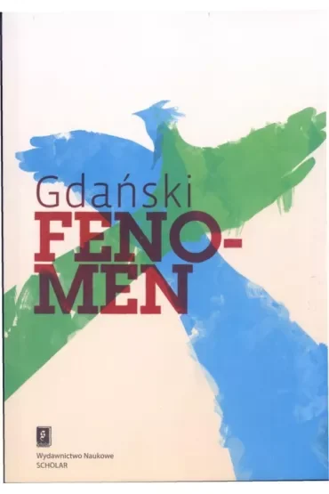 Gdański Fenomen. Próba naukowej interpretacji