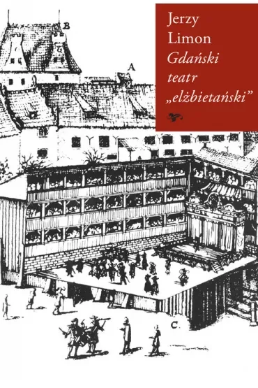 Gdański teatr "elżbietański"