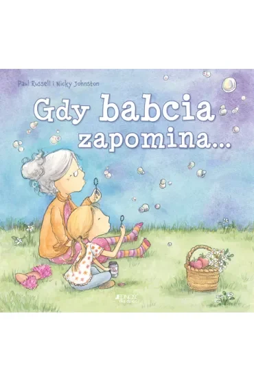Gdy babcia zapomina...
