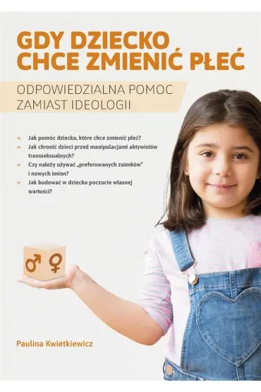 Gdy dziecko chce zmienić płeć