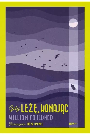 Gdy leżę, konając