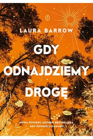 Gdy odnajdziemy drogę