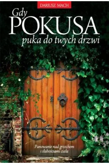 Gdy pokusa puka do twych drzwi