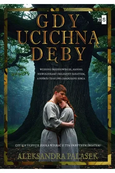 Gdy ucichną dęby