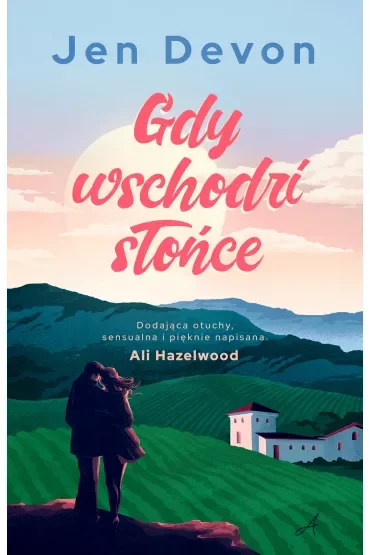 Gdy wschodzi słońce