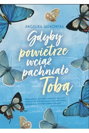 Gdyby powietrze wciąż pachniało tobą