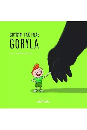 Gdybym tak miał goryla