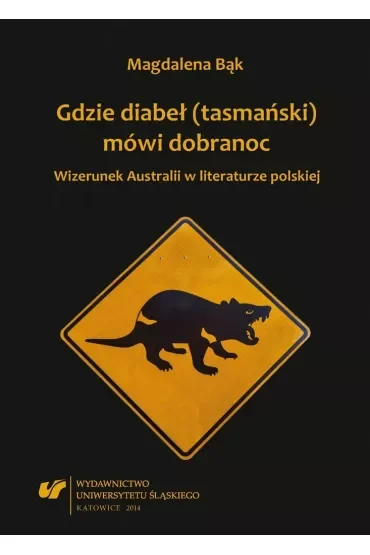Gdzie diabeł (tasmański) mówi dobranoc. Wizerunek
