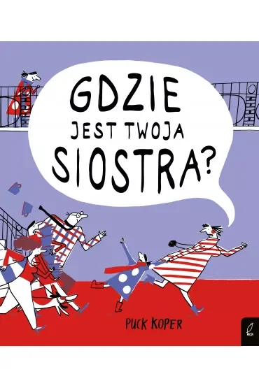 Gdzie jest twoja siostra?